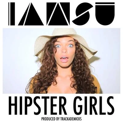 Iamsu! Hipster Girls - Single