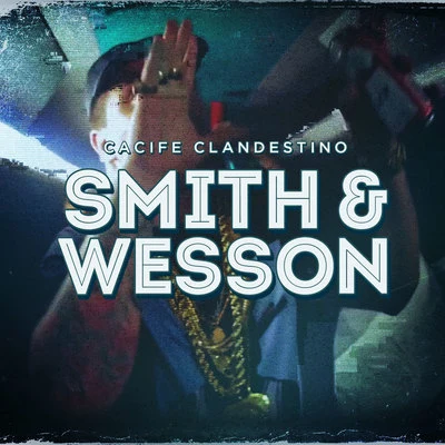 Smith & Wesson 專輯 Cynthia Luz/Cacife Clandestino