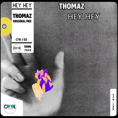 Hey Hey 專輯 Thomaz/Brray