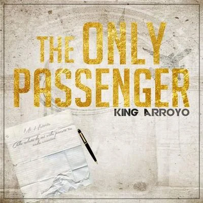 The Only Passenger (feat. Deathonlyone & Fcorap) 專輯 Stakka/King Arroyo