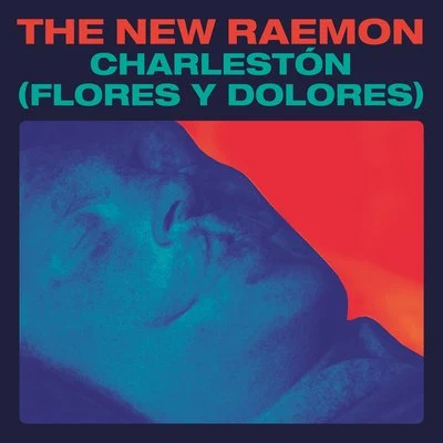 Charlestón (Flores Y Dolores) 專輯 The New Raemon/Zahara