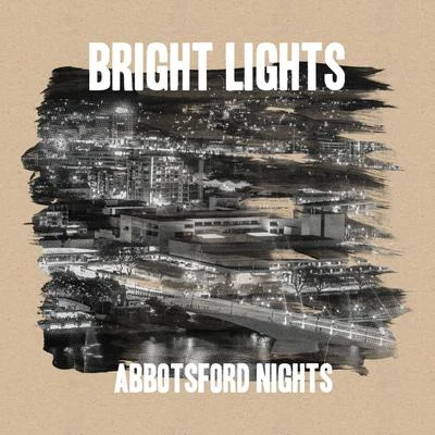 Abbotsford Nights 专辑 Bright Lights/Outlaw The Artist