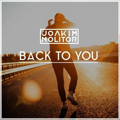 Joakim Molitor Back to You