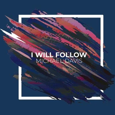 I Will Follow 專輯 Michael Davis/Laura Fygi/Michel Legrand/Dick Bakker/Louis Van Dijk