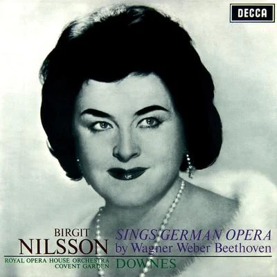 Birgit Nilsson sings German Opera - Arias by Wagner, Weber & Beethoven 專輯 Birgit Nilsson