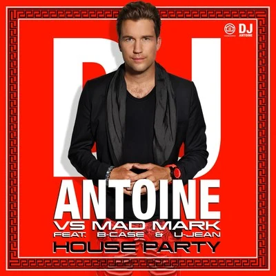 DJ Antoine House Party