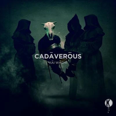 Cadaverous 專輯 Kai Wachi/Black Tiger Sex Machine/Wasiu/YOOKiE/Youngr