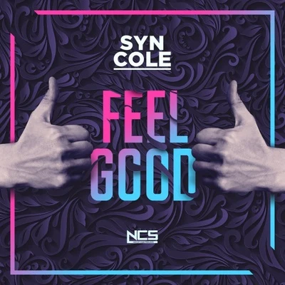 Feel Good 專輯 Syn Cole/Tensnake/Roxanne Emery/Lost Frequencies/Tiggi Hawke