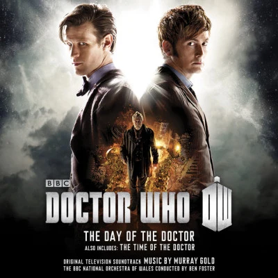 Murray GoldBBC National Orchestra of WalesBen Foster Doctor Who – The Day Of The DoctorThe Time Of The Doctor OST