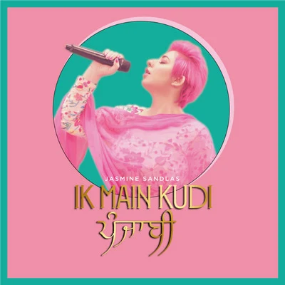 Ik Main Kudi Punjabi 专辑 Jasmine Sandlas