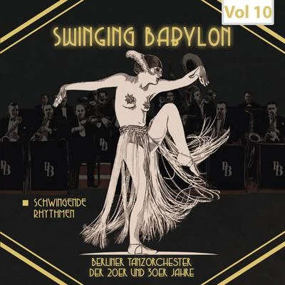 Swinging Babylon, Vol. 10 專輯 Ilse Werner/Margot Hielscher/Oskar Karlweis/Raimund Vogel/Rudi Schuricke