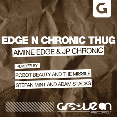 Edge N Chronic Thug 專輯 Sven Jaeger/Amine Edge/Pole Folder/Peet/Simao Ferreira