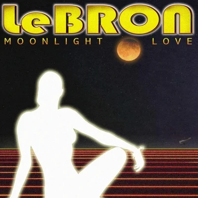 Moonlight Love 专辑 LeBron