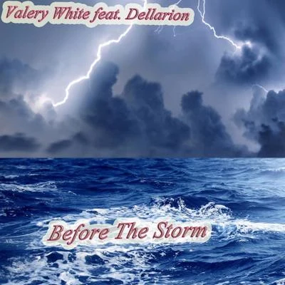 Before The Storm 專輯 Valery White