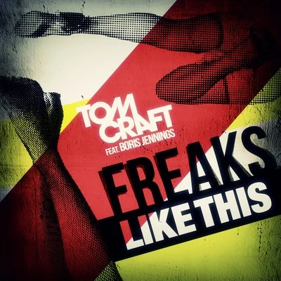 Freaks Like This 專輯 Tomcraft