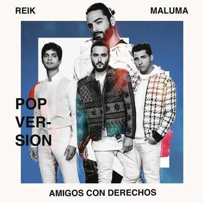 Amigos Con Derechos (Versión Pop) 專輯 Maluma