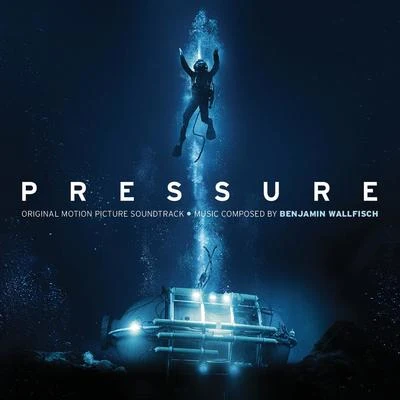 Pressure (Original Motion Picture Soundtrack) 专辑 Disa/Benjamin Wallfisch