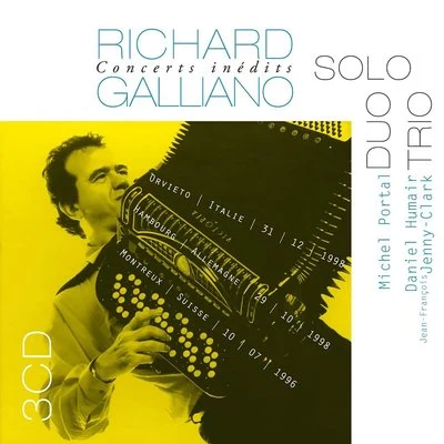 Concerts Inédits: Solo - Duo - Trio (Live) 專輯 Richard Galliano