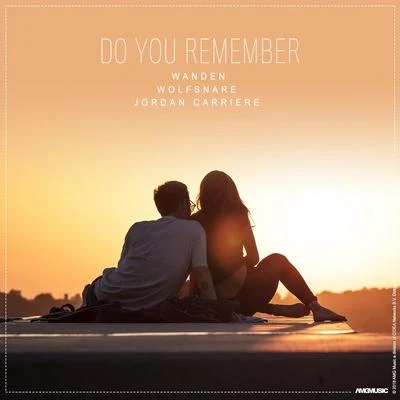 Do You Remember (feat. Jordan Carriere) 專輯 Wanden/CastNowski