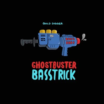 BasstrickYYVNG Ghost Buster