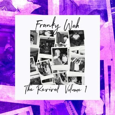 Franky Wah The Revival, Vol. 1