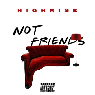 Not Friends 专辑 Highrise/Ell Murphy