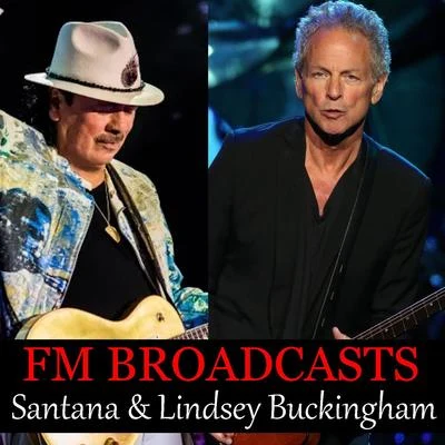 FM Broadcasts Santana & Lindsey Buckingham 專輯 Lindsey Buckingham