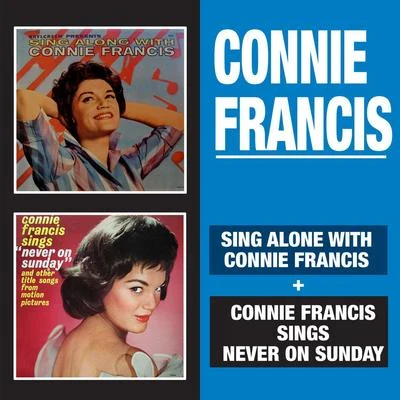 Sing Along with Connie Francis + Connie Francis Sings "Never on Sunday" 專輯 Connie Francis