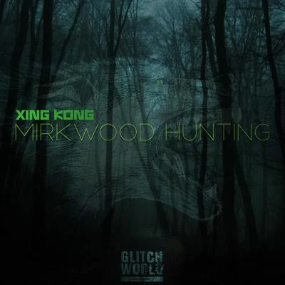 Mirkwood Hunting 專輯 KOOOZ/XING KONG/電子音樂資訊/David Yandrin