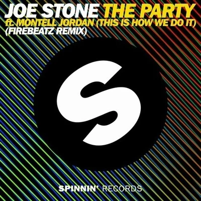 The Party (This Is How We Do It) (Firebeatz Remix) 專輯 Joe Stone/Iamjoestone