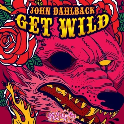 Get Wild 專輯 Roman Salzger/John Dahlback/Incognet/Futuristic Polar Bears/Vincent Vega