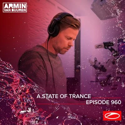 ASOT 960 - A State Of Trance Episode 960 專輯 Ferry Corsten/Nevve