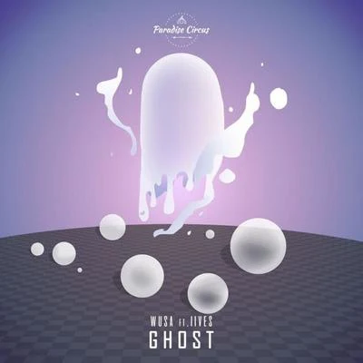 Ghost (feat. IIVES) 专辑 WUSA/IIVES