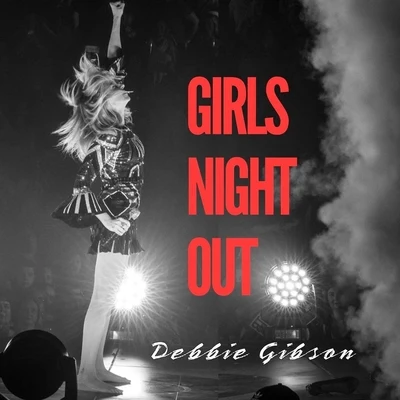 Girls Night Out 專輯 Debbie Gibson/Big Black Delta