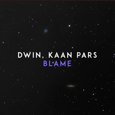 Blame 專輯 Kaan Pars/Eedion/Ilmouro