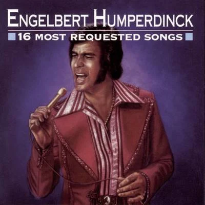 16 Most Requested Songs 專輯 Engelbert Humperdinck