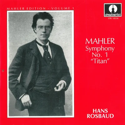 Mahler Edition, Vol. 1: Symphony No. 1 in D Major "Titan" 專輯 Gächinger Kantorei/SWR Sinfonieorchester des Südwestrundfunks/Helmuth Rilling