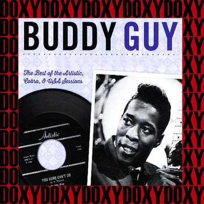 The Best of the Artistic, Cobra & USA Sessions 1958-1963 (Hd Remastered Edition, Doxy Collection) 專輯 Buddy Guy