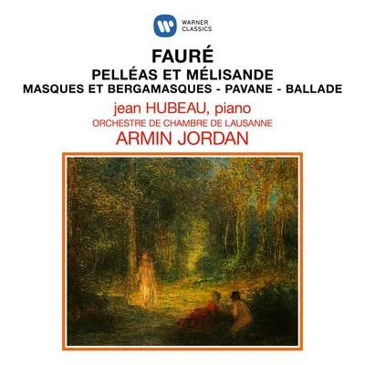 Fauré: Pelléas et Mélisande, Masques et bergamasques, Pavane & Ballade pour piano et orchestre 专辑 Basler Sinfonie-Orchester/Françoise Garcin/Michel Garcin/Pierre Lavoix/Armin Jordan