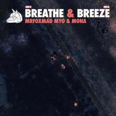 Breathe & Breeze 专辑 Totoski/MONA/ExciterSoul/Pmonster/Dj Hocus