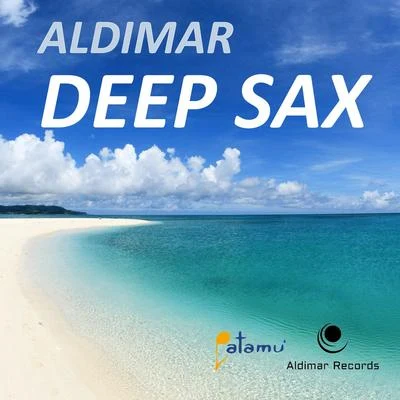 Deep Sax 专辑 Aldimar