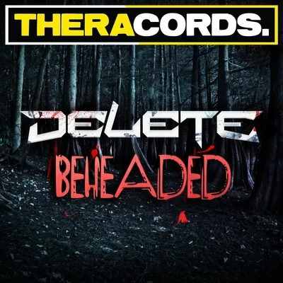 Beheaded 專輯 DELeTE