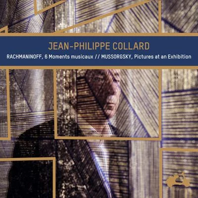 Rachmaninoff: 6 Moments musicaux - Mussorgsky: Pictures at an Exhibition 專輯 Jean-Philippe Collard