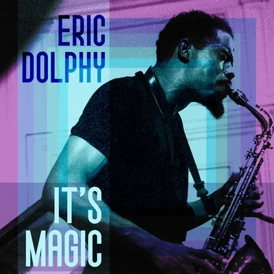 Its Magic 專輯 Eric Dolphy/John Coltrane Quintet