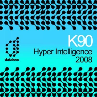 Hyper Intelligence 2008 專輯 K90