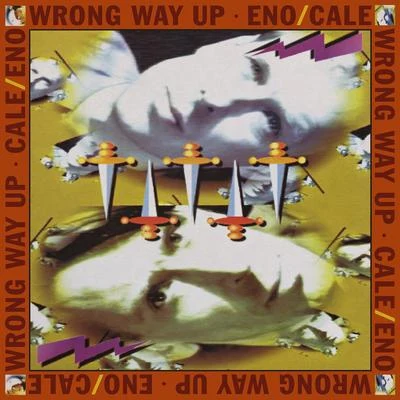 Wrong Way Up [Expanded Edition] 專輯 John Cale