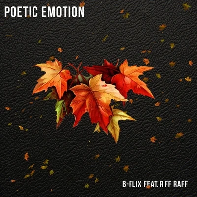 Poetic Emotion (feat. Riff Raff) 专辑 Riff Raff/Iceman