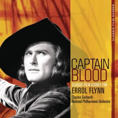 Classic Film Scores: Captain Blood 專輯 Charles Gerhardt/Michael Thalmann/Neil Richardson/Daniel Blumenthal/Fortepianotrio Florestan