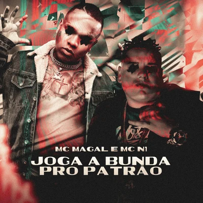 Joga a Bunda Pro Patrão 專輯 Mc Magal/MC Cebezinho