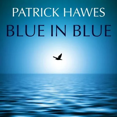 Patrick HawesBBC Concert OrchestraEmma JohnsonPhilip Ellis Blue in Blue